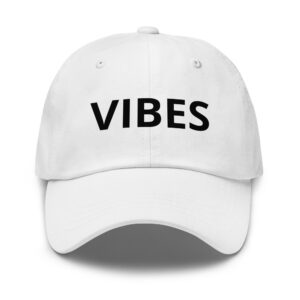 VIBES - Classic Dad Hat | Trendy Streetwear Baseball Cap